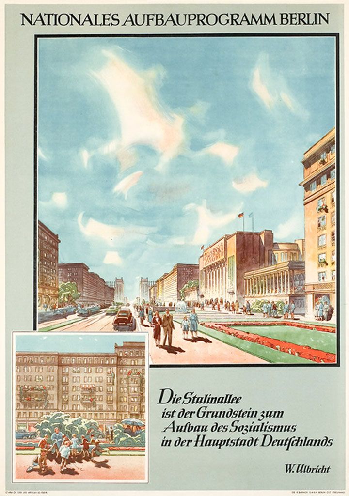 Programme de construction nationale, Berlin. La Stalinallee est la première pierre de la construction du socialisme dans la capitale de l’Allemagne. Walter Ulbricht