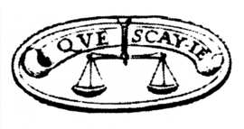 Devise de Montaigne : Que sais-je?
