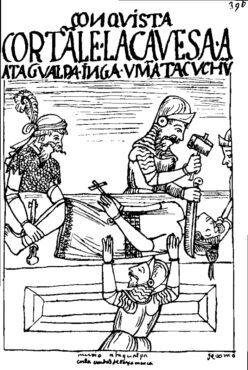 La mort d’Atahualpa dans la chronique de Felipe Guamán Poma de Ayala, 1615