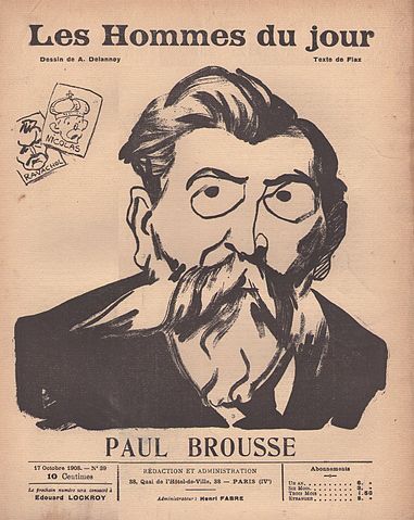 Paul Brousse (1844-1912), chef de file du courant possibiliste, représenté par Aristide Delannoy en 1908 sur une couverture d’un journal anarchiste