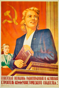 La femme soviétique, égale et active dans la construction de la société communiste !