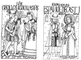 Les criollos et les peninsulares dans la Nueva corónica y buen gobierno, Felipe Guamán Poma de Ayala, 1615